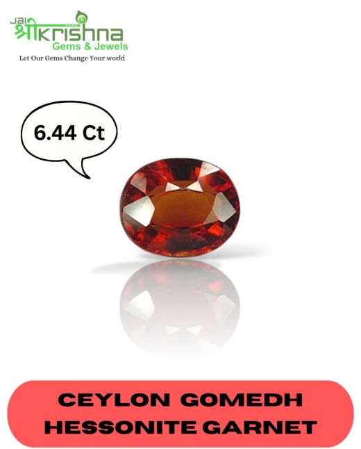 TOP GRADE 6.44 CT{7.06 RATTI}NATURAL CEYLON GOMEDH/HESSONITE GARNET